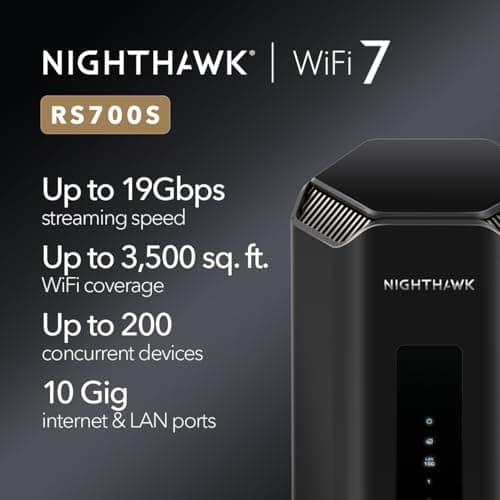 NETGEAR Nighthawk Tri-Band WiFi 7 Router (RS700S) - Router Only- BE19000 Wireless Speed (up to 19 Gbps) – 10 Gig Internet Port - Covers up to 3,500 sq. ft. – 1-Year Armor & Free Expert Help 2